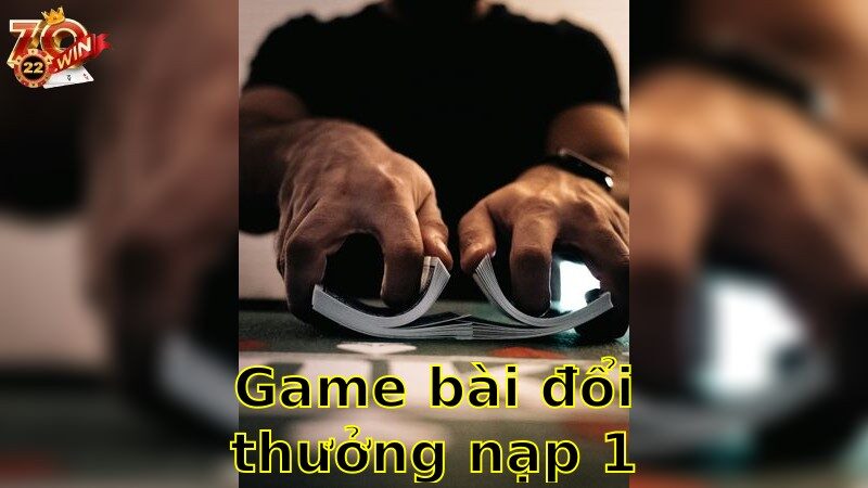Game Bài Đổi Thưởng Nạp 1k Tặng 50k – Cơ Hội Kiếm Tiền Đơn Giản 2025