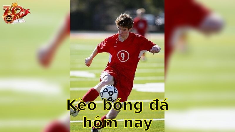 Kèo bóng đá hôm nay – Nắm Bắt Cơ Hội Thắng Lớn 2025